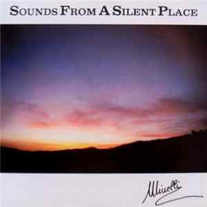 Minelli - Sounds From A Silent Place FLAC