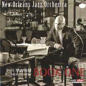 Irvin Mayfield and New Orleans Jazz Orchestra - Book One FLAC