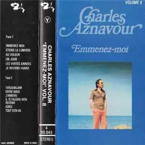 Charles Aznavour - "Emmenez-moi" Vol. 8 FLAC