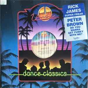 Rick James / Peter Brown - Super Freak / Do You Wanna Get Funky With Me? FLAC