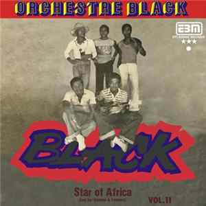 Orchestre Black Star Of Africa - Volume 11 FLAC