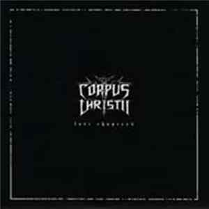 Corpus Christii - Lost Chapters FLAC