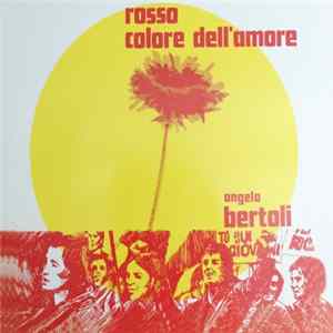 Angelo Bertoli - Rosso - Colore Dell'Amore FLAC