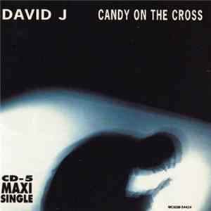 David J - Candy On The Cross FLAC