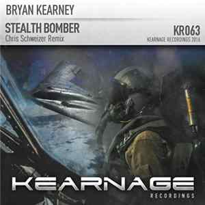 Bryan Kearney - Stealth Bomber (Chris Schweizer Remix) FLAC