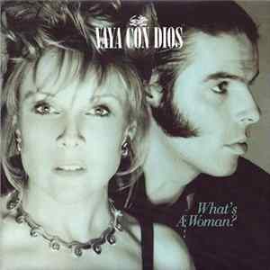 Vaya Con Dios - What's A Woman? FLAC