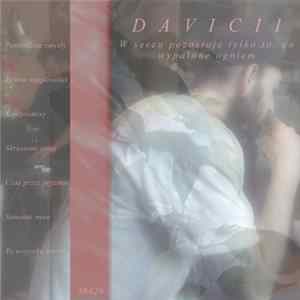 DAVICII - W Sercu Pozostaje Tylko To, Co Wypalone Ogniem FLAC