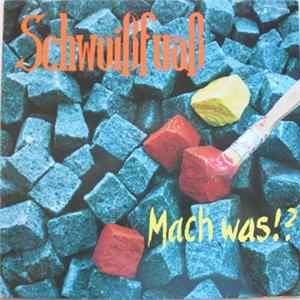 Schwoißfuaß - Mach Was!? FLAC