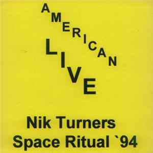 Nik Turner - Nik Turners Space Ritual 94 - American Live FLAC