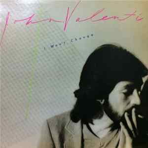 John Valenti - I Won't Change FLAC