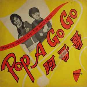 Maurice Patton & The Melodians - Pop A Go Go FLAC