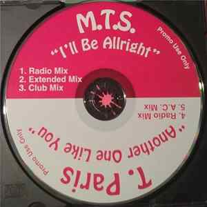 M.T.S. / T. Paris - I'll Be Allright / Another One Like You FLAC