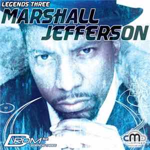 Marshall Jefferson - Legends Three - Marshall Jefferson FLAC