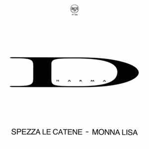 Dharma - Spezza Le Catene / Monna Lisa FLAC