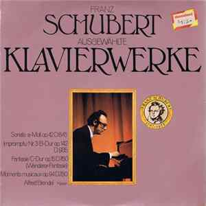 Franz Schubert - Alfred Brendel - Sonate A-Moll Op. 42 D.845 - Impromptu Nr. 3 B-Dur D.935 - Fantasie C-Dur Op. 15 D. 760 (Wanderer-Fantasie) - Moments Musicaux Op. 94 D.780 FLAC