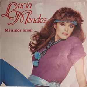 Lucía Méndez - Mi Amor - Amor FLAC