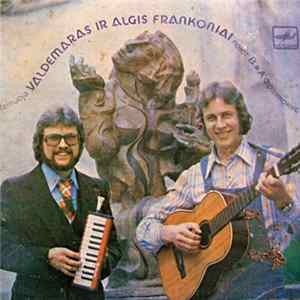 Valdemaras Ir Algis Frankoniai - Dainuoja Valdemaras Ir Algis Frankoniai FLAC