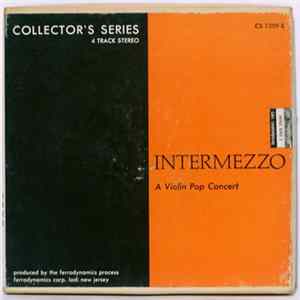 Arnold Eidus, Gloria Agostini - Intermezzo - A Violin Pop Concert FLAC