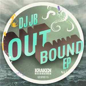 DJ JB - Outbound EP FLAC