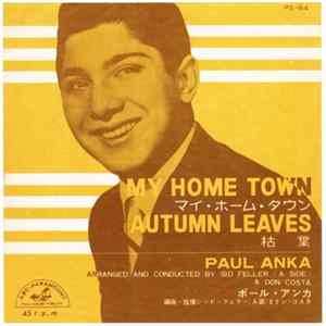 Paul Anka - My Home Town / Autumn Leaves FLAC