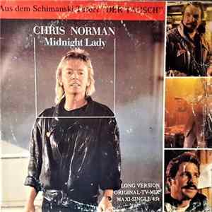 Chris Norman - Midnight Lady Original T.V. Mix (Long Version) FLAC