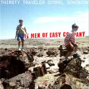 Men Of Easy Company - Thirsty Traveler Gospel Songbook FLAC