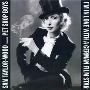 Sam Taylor-Wood Produced By Pet Shop Boys - I'm In Love With A German Film Star FLAC