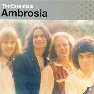 Ambrosia - The Essentials FLAC