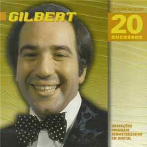 Gilbert - Seleção De Ouro - 20 Sucessos FLAC