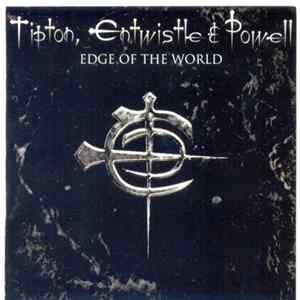 Tipton, Entwistle & Powell - Edge Of The World FLAC
