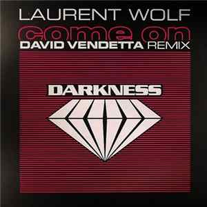 Laurent Wolf - Come On FLAC