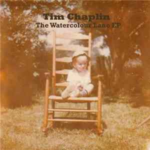 Tim Chaplin - The Watercolour Lane EP FLAC