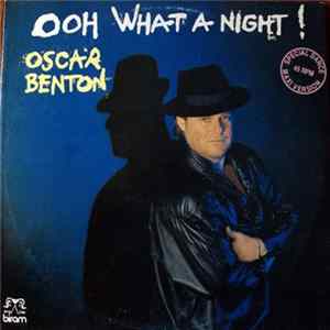 Oscar Benton - Ooh What A Night! FLAC