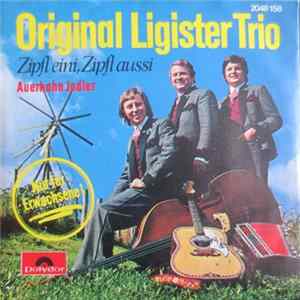 Original Ligister Trio - Zipfl Eini, Zipfl Aussi FLAC