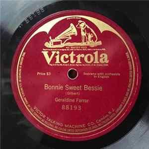 Geraldine Farrar - Bonnie Sweet Bessie FLAC