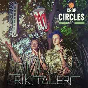 Frikstailers - Crop Circles EP FLAC