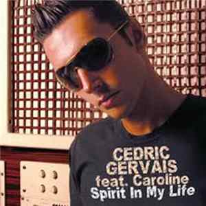 Cedric Gervais - Spirit In My Life FLAC
