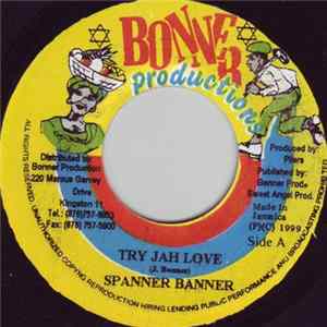 Spanner Banner - Try Jah Love FLAC