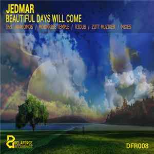 Jedmar - Beautiful Days Will Come FLAC