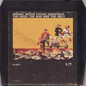 Ennio Morricone - Original Motion Picture Soundtrack - The Good, The Bad And The Ugly FLAC