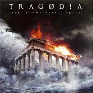 Tragodia - The Promethean Legacy FLAC