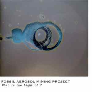 Fossil Aerosol Mining Project - What Is The Light Of ? FLAC