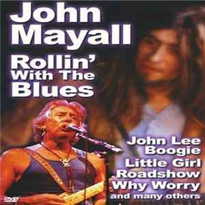 John Mayall - Rollin' With The Blues FLAC