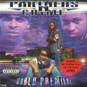 Partners N Crime - World Premiere FLAC