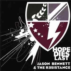 Jason Bennett & The Resistance - Hope Dies Last FLAC