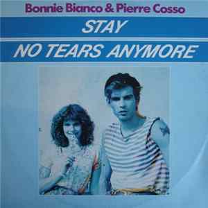 Bonnie Bianco & Pierre Cosso - Stay / No Tears Anymore FLAC