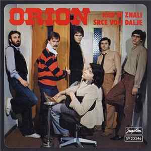 Orion - Kad Bi Znali / Srce Voli Dalje FLAC