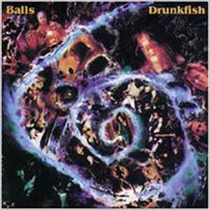 Balls - Drunkfish FLAC