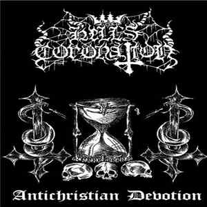 Hell's Coronation - Antichristian Devotion FLAC