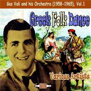 Gus Vali And His Orchestra - Greek Folk Dance: Gus Vali And His Orchestra (1958-1965) Vol 1 FLAC